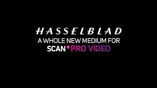 Hasselblad at Scan Pro Video