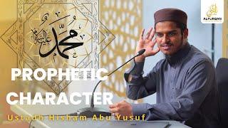 Prophetic Character | Lesson 6 | Al-Zuhd & Financial Intelligence | Ustadh Hisham Abu Yusuf