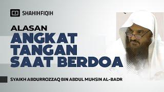 Alasan 𝗔𝗡𝗚𝗞𝗔𝗧 𝗧𝗔𝗡𝗚𝗔𝗡 saat 𝗕𝗘𝗥𝗗𝗢𝗔 - Syaikh Abdurrozzaq bin Abdul Muhsin Al-Badr