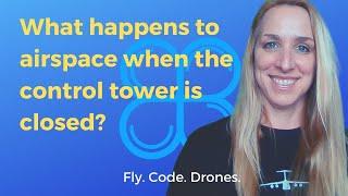 How to use the FAA Digital Chart Supplement to Determine Airspace when the Tower is closed