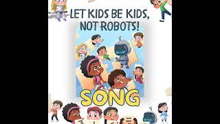 Let Kids Be Kids, Not Robots: Fun AI Song And Dance For Children | Learning Through Music