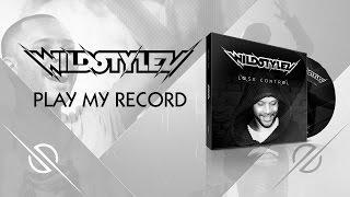 Wildstylez  - Play My Record