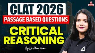 CLAT - Critical Reasoning - Passage based questions | Critical Reasoning for CLAT 2025 | CLAT
