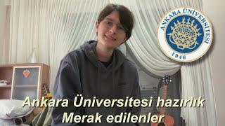 Ankara Üniversitesi Hazırlık || Merak edilenler , Yeterli mi ?