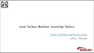 ncnn Vulkan Machine Learning Update