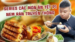 Cách Nhà Tôi Làm Nem Rán Truyền Thống