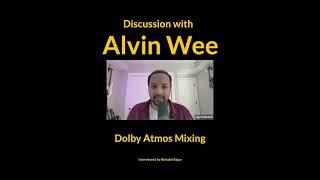Dolby Atmos : Conversation with Alvin Wee