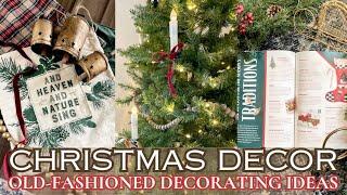 CHRISTMAS DECORATE WITH ME 2024/OLD-FASHIONED CHRISTMAS TREE DECORATING IDEAS/CHRISTMAS DECOR HAUL