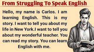 From Struggling To Speak English | Speak English Fluently | Improve Your English Speaking Skills