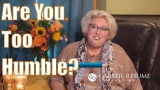 Tammy Kabell Executive Job Search Advice  When You are Too Humble
