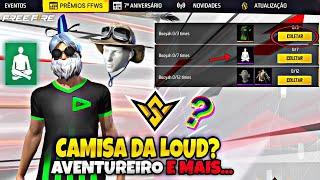 URGENTE!! PEGUE A CAMISA DE TIME DA LOUD? AVENTUREIRO, EMOTE DO MATUÊ FF E MAIS, NOVIDADES FREE FIRE