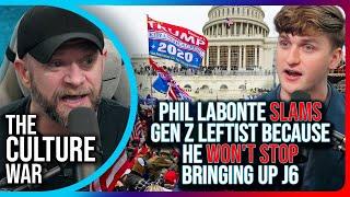 Phil Labonte SLAMS Gen Z Leftist Because He Won't Stop Bringing Up J6 During Debate