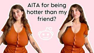 Is it Okay to Think I’m Hotter Than My Friends? r/AITA Halloween Stories