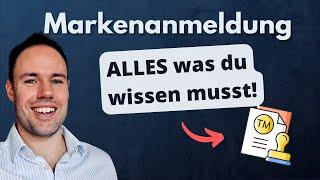 Markenanmeldung: alles was du VORHER wissen musst!