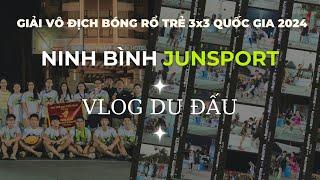  JUNSPORT VLOG  Hành trình đầy ắp những kỉ niệm đáng nhớ tại Giải Vô địch Quốc gia 2024 