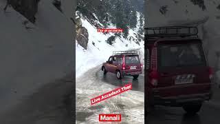 Thar Live Accident in Rohtang Pass: Manali!!! Subscribe the channel 