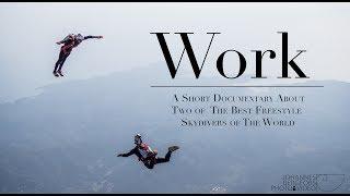 WORK - Documentary on World Champion Skydiving Freestyle Team