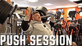 BIG PUSH SESSION + Diet Update! // The Step Up - Ep. 21 // Finn Kelly