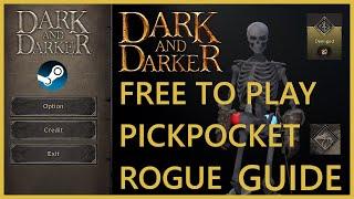 Dark and Darker | Free to Play Rogue Pickpocket Guide & Tips