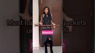 Denim jacket under Rs 300 #meeshofinds #meesho #outfitideas #outfitinspo #fashion