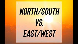 What is the Difference Between North/South Facing Homes and East/West Facing?