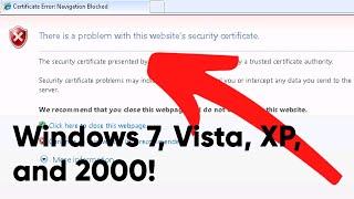 How to fix Certificate Errors on Windows XP / Vista / 7 / 2000