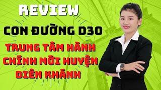 Review Đường D30 Và Khu Trung Tâm Hành Chính Mới Của Huyên Diên Khánh