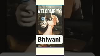 Welcome to Bhiwani  Status  #HR16 #TR