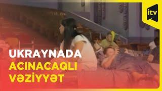 Ukrayna sığınacaqlardan xəstəxana kimi istifadə edəcək