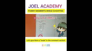 FUNNY MOMENTS WHILE SHOOTING || JOEL ACADEMY