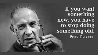 Management Guru, Peter Drucker - Some of his best!