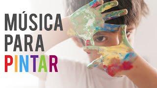 Música para pintar, para niños y grandes - suelta tu creatividad 