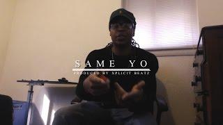 Xquisite x Rexx - Same Yo (Prod. by Xplicit Beatz) | Shot by ILMG