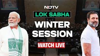 Lok Sabha LIVE | Parliament Session Today | Parliament Winter Session | Rajya Sabha | Lok Sabha