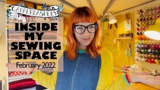 Inside My Sewing Space | February 2022