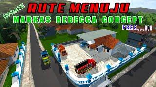 RUTE MENUJU MARKAS REBECCA CONCEPT #bussimulatorindonesia #modbussid #markasbussid