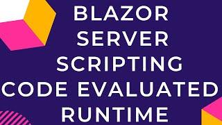 Blazor Server Scripting Code evaluated at Runtime