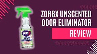 ZorbX Odor Eliminator Spray Review | Does It Really Remove Tough Odors?