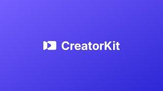 CreatorKit - The future of content creation