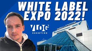 White Label Expo 2022 In LONDON Vlog & Review Inside The Famous Event For E-Commerce Business Owners