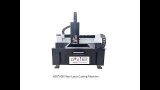 Fiber Laser Cutting Machine 600mm*600mm -Divine Techno Engineers