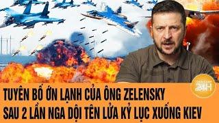 Toàn cảnh thế giới: Tuyên bố ớn lạnh của ông Zelensky sau 2 lần Nga dội tên lửa xuống Kiev