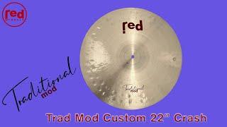 Red Cymbals 'Trad Mod' Custom 22" Crash Cymbal Demo