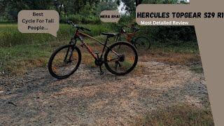 Most Detailed Review Of Hercules Topgear S29 R1 | Best MTB For 6 Feet Tall People