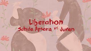 Liberation | Sahida Apsara ft. JUMAN [ Produced by Dub FX ]