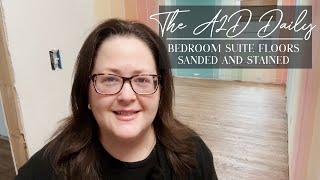 The A2D Daily -- Bedroom Suite Hardwood Floors Sanded & Stained