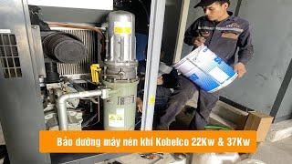 BẢO DƯỠNG MÁY NÉN KHÍ Kobelco 37kw và 22kw| Thiết bị Việt Á