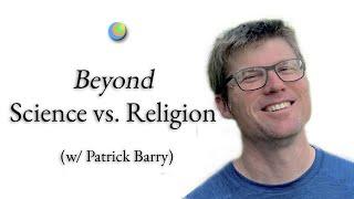 Metamodern Spirituality | Beyond Science vs. Religion (w/ Patrick Barry)