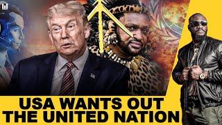 USA : DO WHAT WE WANT OR WE LEAVE THE UNITED NATION | The Zulu king divorces | #200