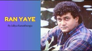 Ran Yaye - Jaliya Ranathunga